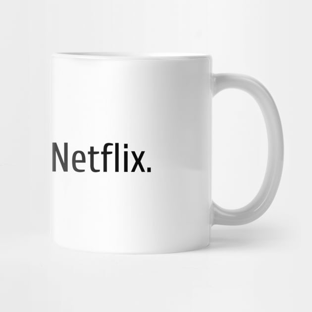 I finished Netflix by CreativeLimes